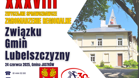 XXXVIII Zwyczajne Zgromadzenie Regionalne Związku Gmin Lubelszczyzny