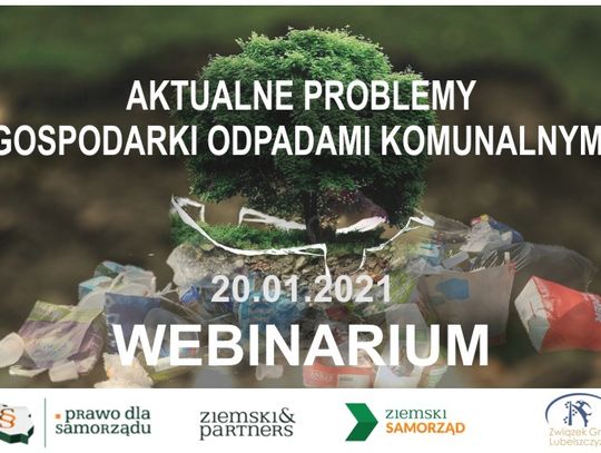 Webinarium AKTUALNE PROBLEMY GOSPODARKI ODPADAMI KOMUNALNYMI | 20.01.2021