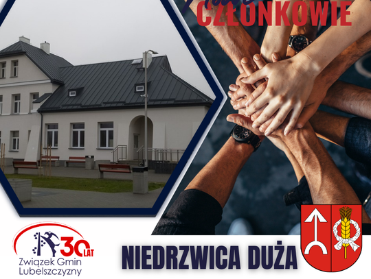 Witamy 101 Gminę Członkowską - Niedrzwicę Dużą!