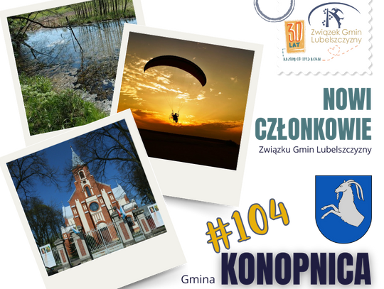 Witamy 104 Gminę Członkowską - Gminę KONOPNICA!