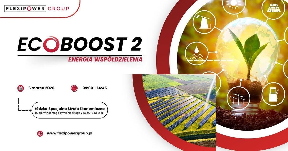 I edycja ogólnopolskiego Kongresu ECOBOOST II 2026 – „Energia współdzielenia”, 6 marca 2026 r. Łódzka Specjalna Strefa Ekonomiczna