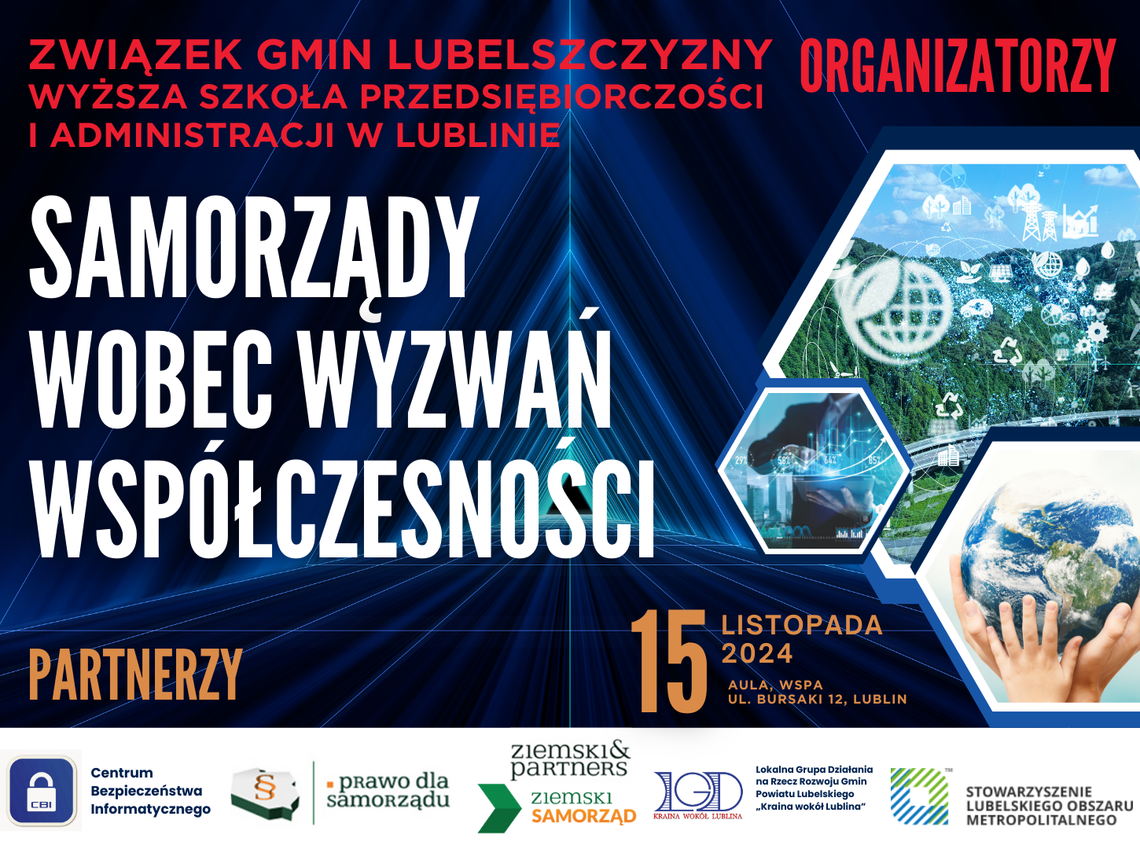 Konferencja SAMORZĄDY WOBEC WYZWAŃ WSPÓŁCZESNOŚCI, 15.11.2024 godz. 9:00