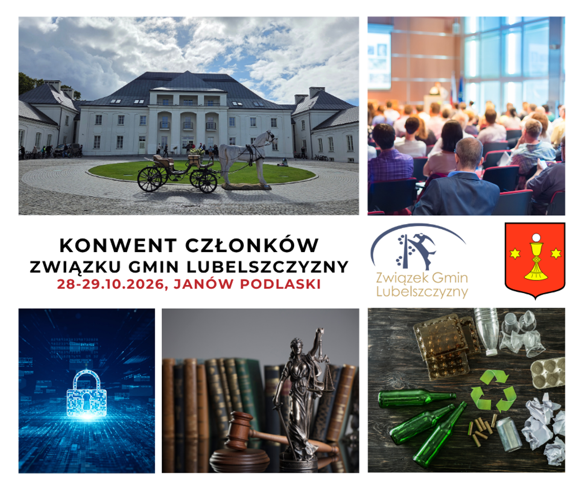 Konwent Członków Związku Gmin Lubelszczyzny, Janów Podlaski, 28-29.10.2026 Konwent Członków Związku Gmin Lubelszczyzny, Janów Podlaski, 28-29.10.2026