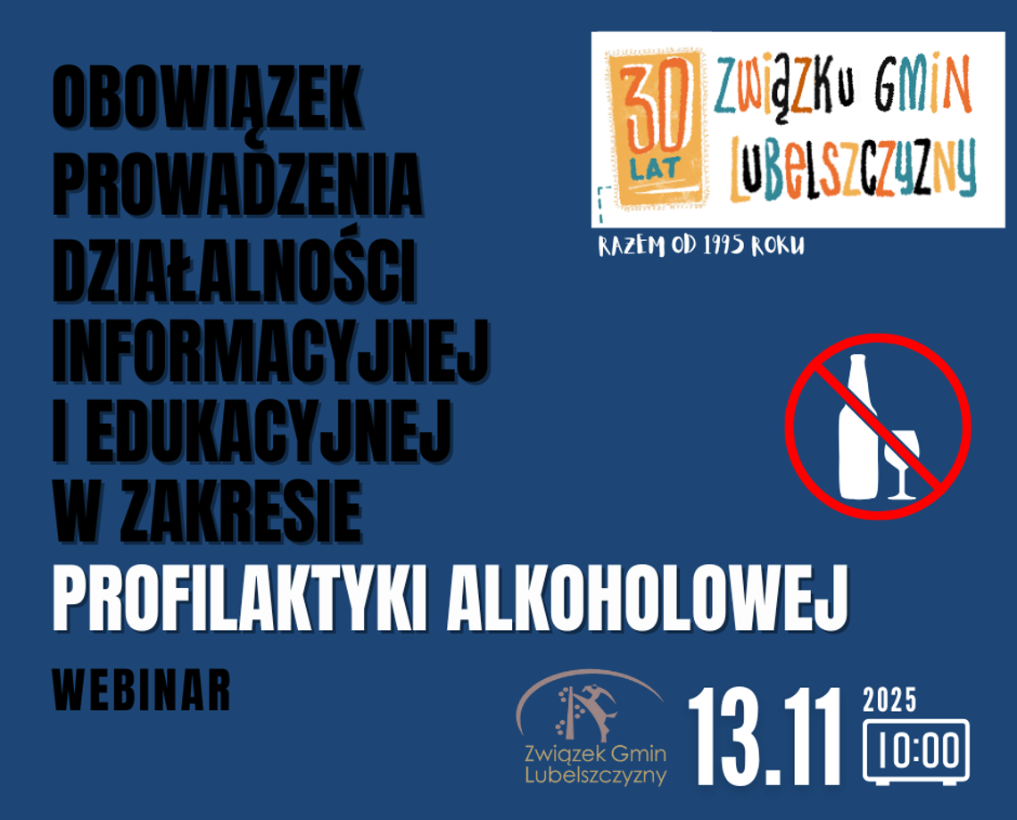 OBOWIĄZEK PROWADZENIA DZIAŁALNOŚCI INFORMACYJNEJ I EDUKACYJNEJ W ZAKRESIE PROFILAKTYKI ALKOHOLOWEJ OBOWIĄZEK PROWADZENIA DZIAŁALNOŚCI INFORMACYJNEJ I EDUKACYJNEJ W ZAKRESIE PROFILAKTYKI ALKOHOLOWEJ