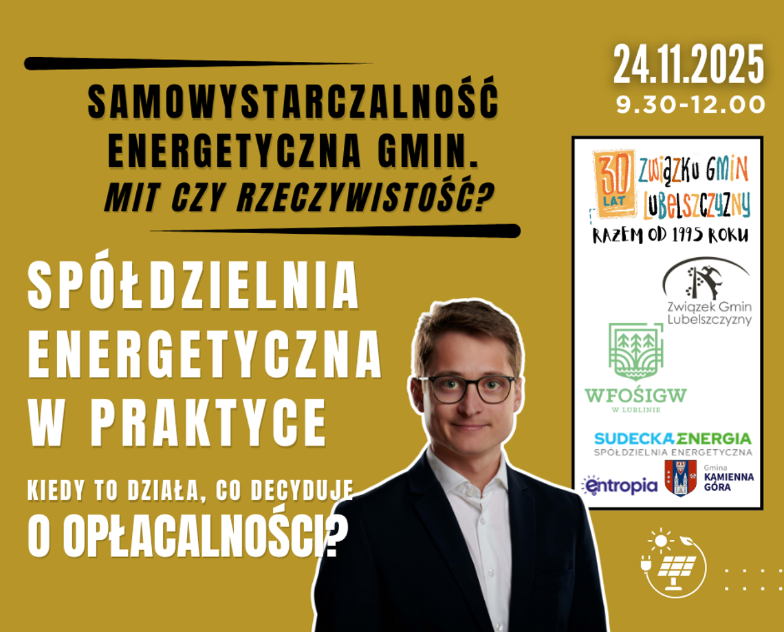 SAMOWYSTARCZALNOŚĆ ENERGETYCZNA GMIN. MIT CZY RZECZYWISTOŚĆ? SAMOWYSTARCZALNOŚĆ ENERGETYCZNA GMIN. MIT CZY RZECZYWISTOŚĆ?