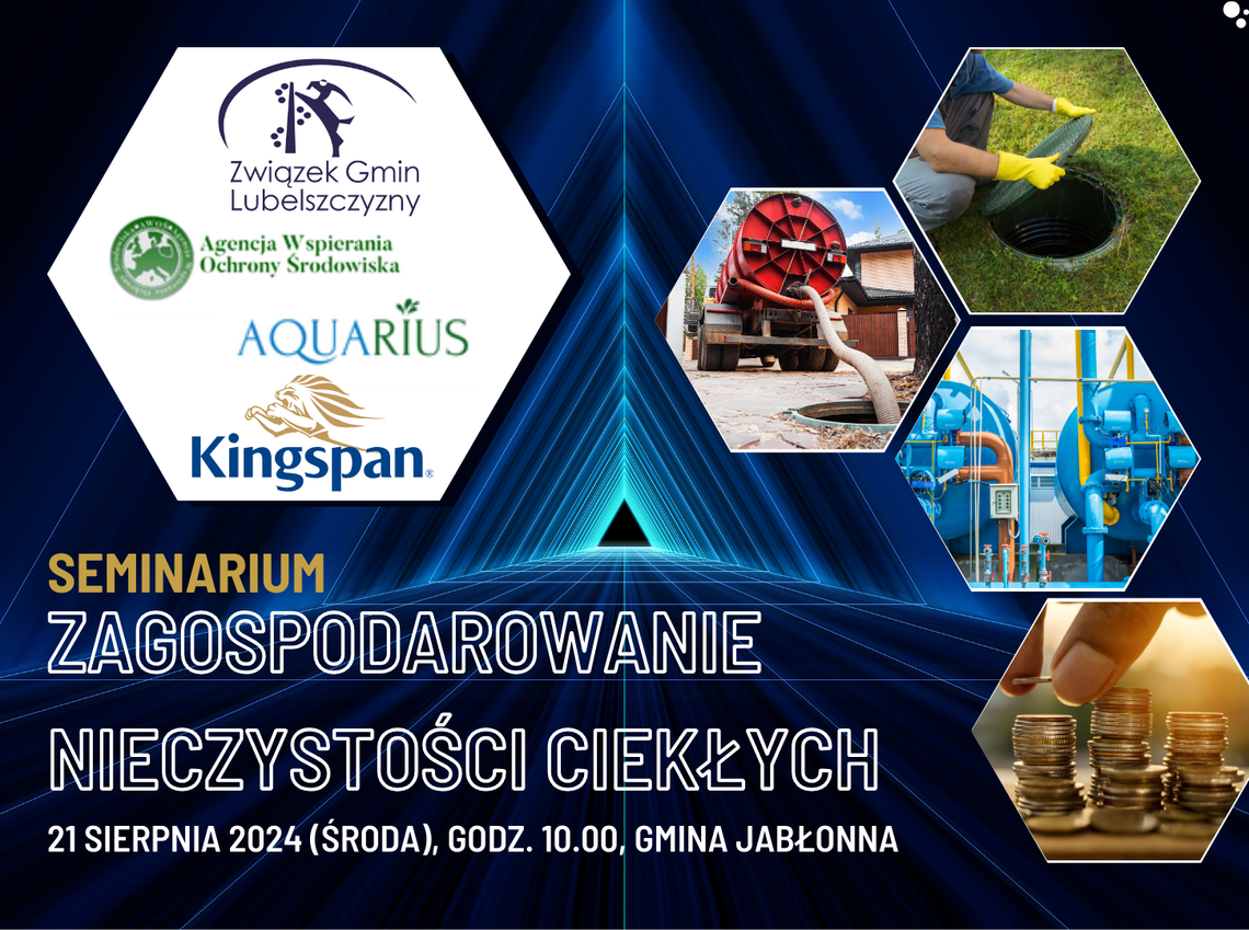 Seminarium ZAGOSPODAROWANIE NIECZYSTOŚCI CIEKŁYCH, 21 sierpnia 2024 (środa), godz. 10.00, Sala Konferencyjna Urzędu Gminy Jabłonna, Jabłonna Majątek 22