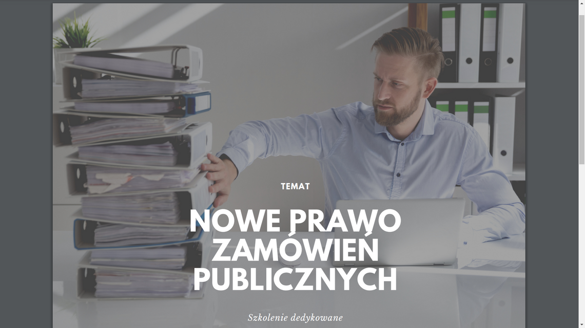 Webinarium NOWE PRAWO ZAMÓWIEŃ PUBLICZNYCH Jak bez obaw wejść w rzeczywistość nowej Ustawy PZP?