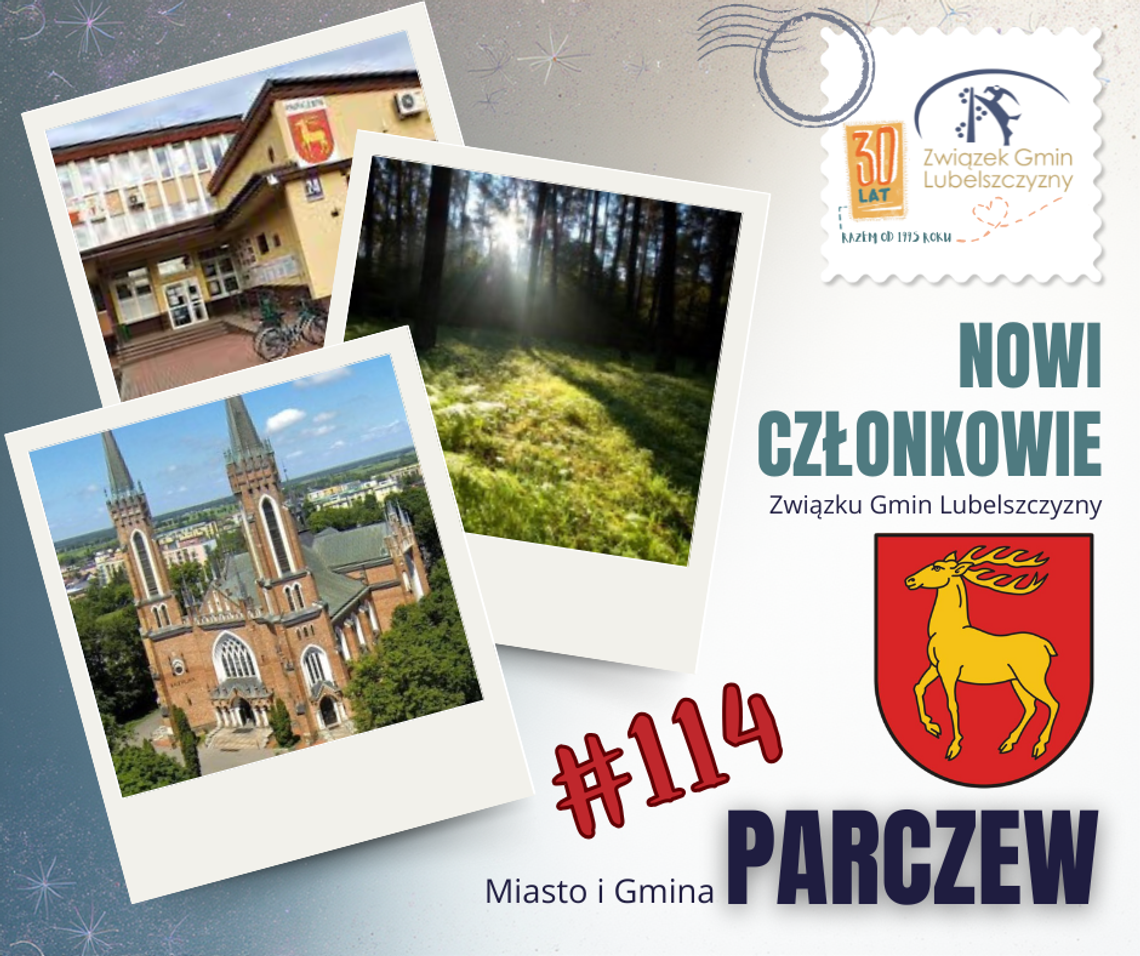 Witamy 114 Gminę Członkowską - Gminę miejsko-wiejską PARCZEW!