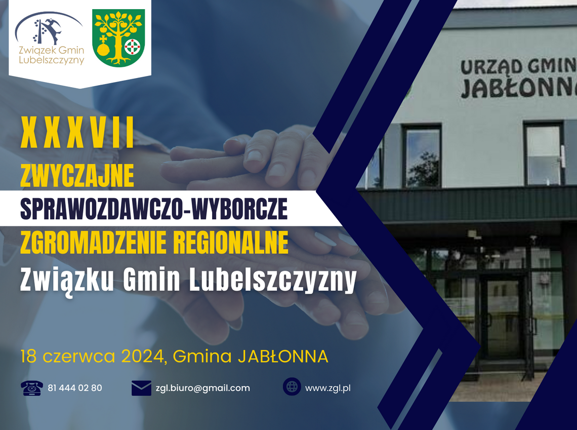 XXXVII Zwyczajne SPRAWOZDAWCZO-WYBORCZE Zgromadzenie Regionalne Związku Gmin Lubelszczyzny | 18.06.2024